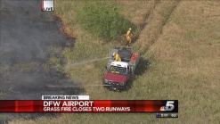 Grass Fire at DFW Airport Closes Runways