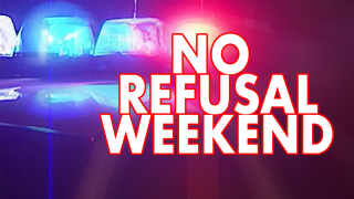 No-Refusal-Weekend