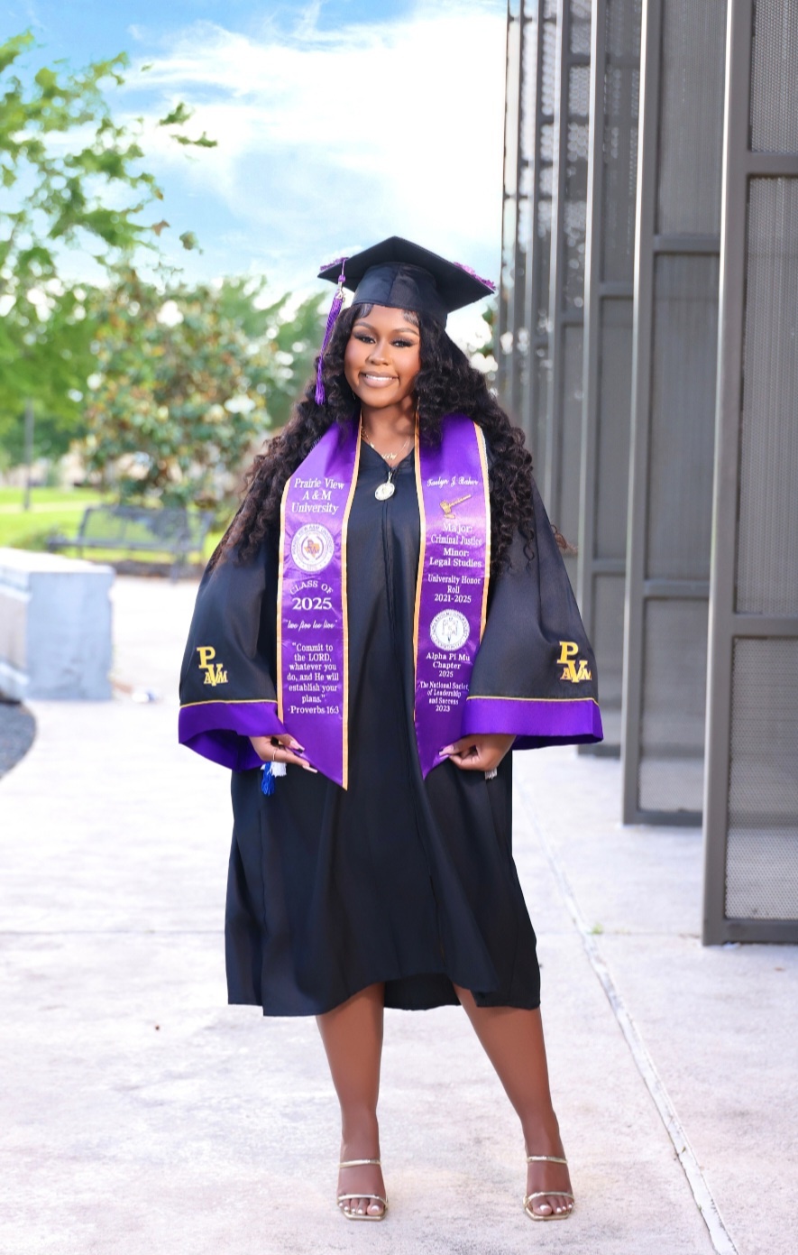 NAME: TAELYN BAKERCOLLEGE: PRAIRIE VIEW A&M DEGREE: BACHELORS (CRIMINAL JUSTIC