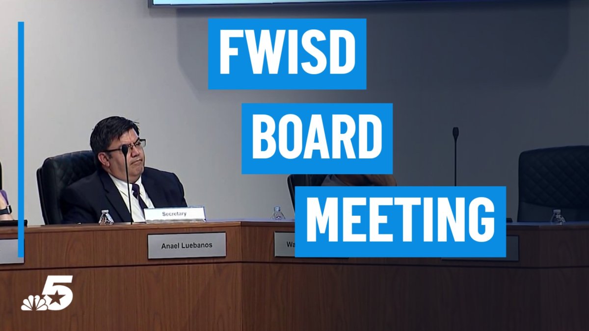 Fort Worth ISD board meeting – NBC 5 Dallas-Fort Worth