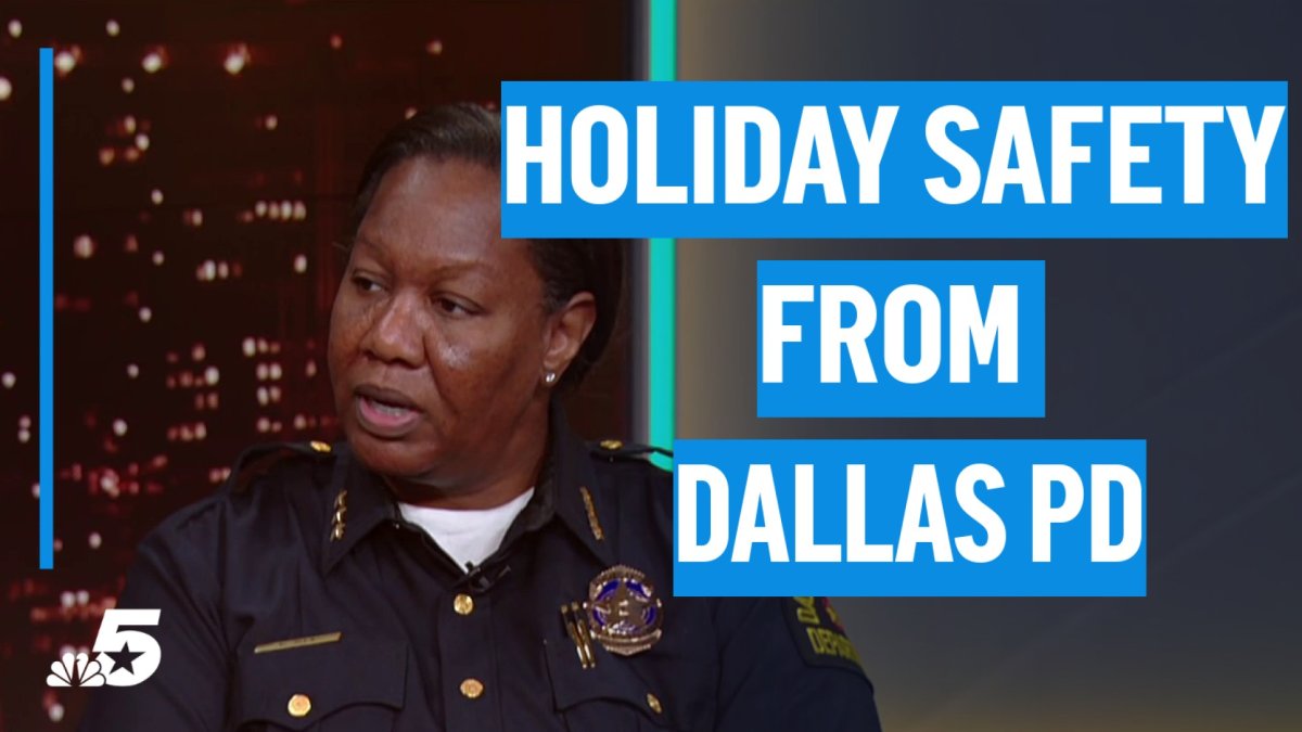 Dallas police share holiday safety advice – NBC 5 Dallas-Fort Worth