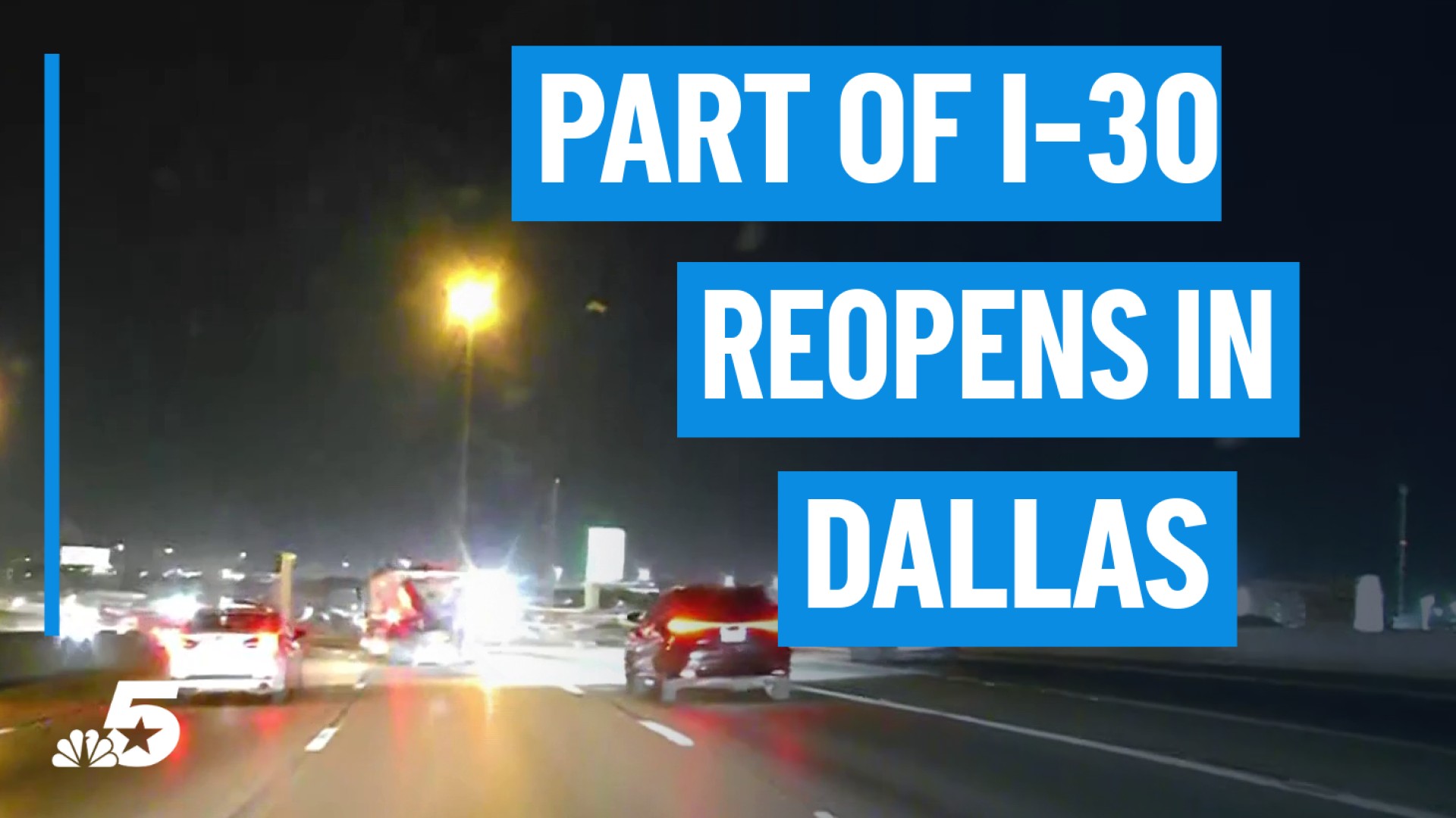 nbcdfw.com - Larry Collins - I-30 reopening after construction closure