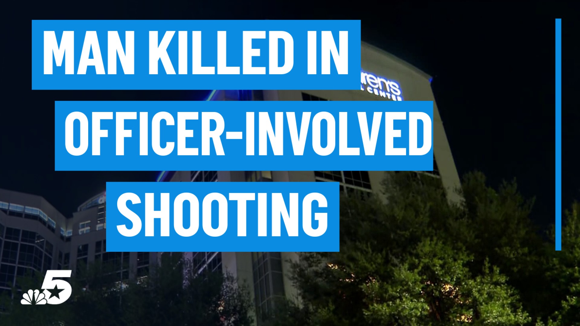 nbcdfw.com - Larry Collins - Man killed by police in Children's Hospital garage