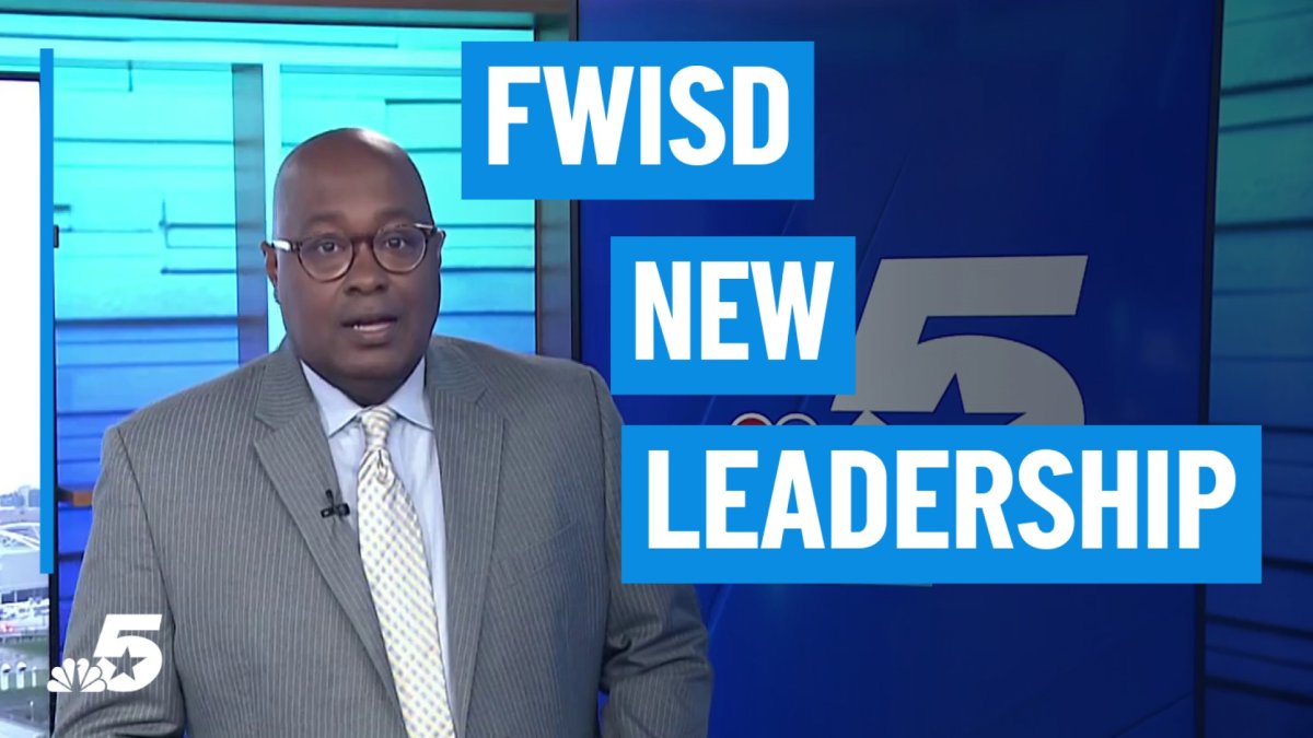 New leadership named in Fort Worth ISD – NBC 5 Dallas-Fort Worth