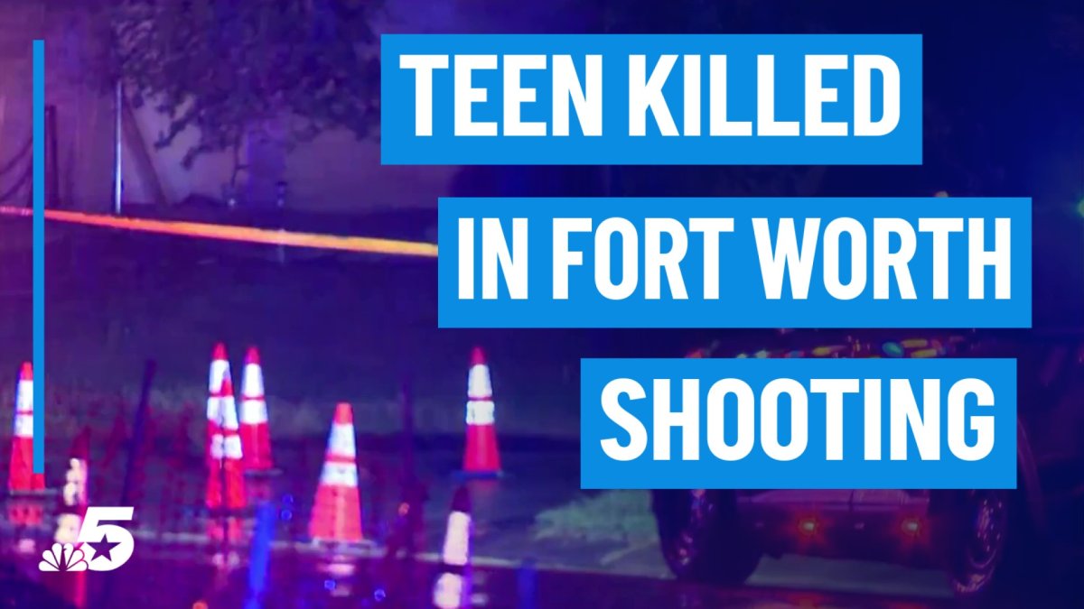 Teen killed in Fort Worth drive by shooting – NBC 5 Dallas-Fort Worth