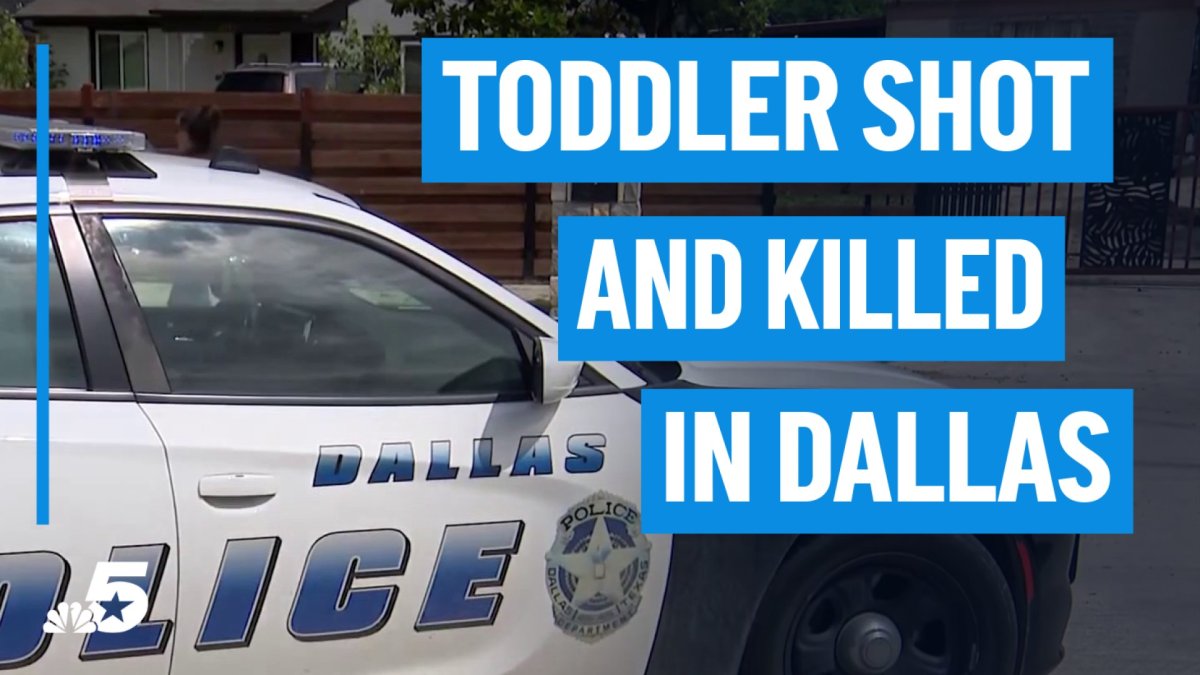 Toddler shot and killed in Dallas – NBC 5 Dallas-Fort Worth