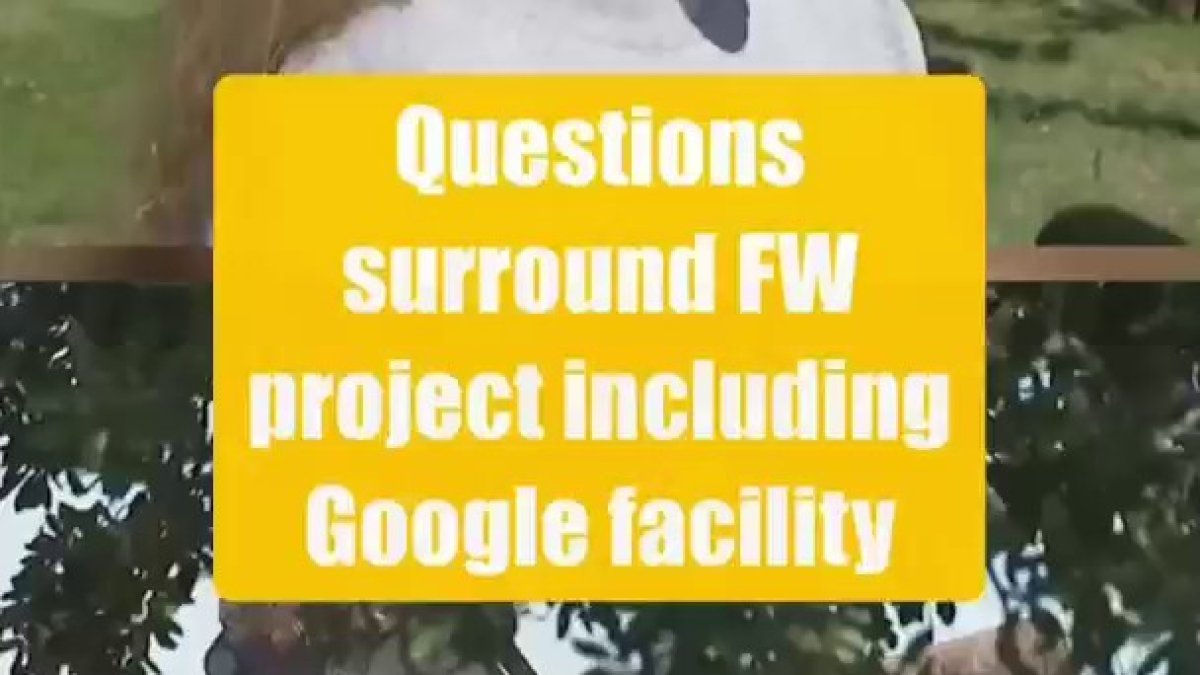 Questions surround Fort Worth project including Google facility